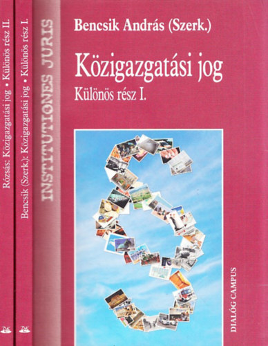Rzss Eszter Bencsik Andrs - Kzigazgatsi jog - Klns rsz I-II.