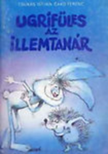 Csukás István- Cakó Ferenc - Ugrifüles az illemtanár