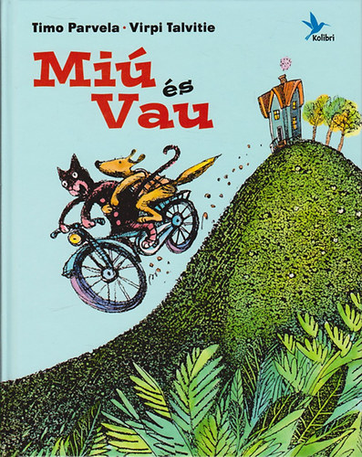 Timo Parvela - Mi� �s Vau