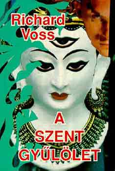 Richard Voss - A szent gy�l�let