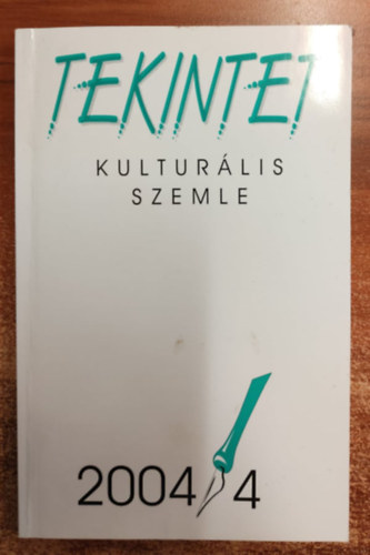 Tekintet - kulturlis szemle 2004/4