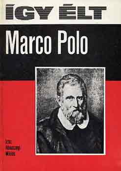 Rnaszegi Mikls - gy lt Marco Polo