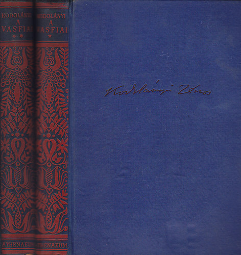 Kodolányi János - A vas fiai I-II.