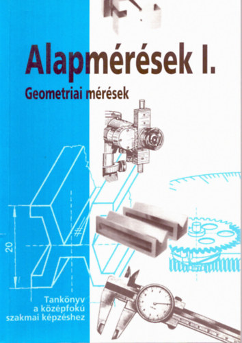 Benki Lajos - Alapmrsek I. Geometriai mrsek