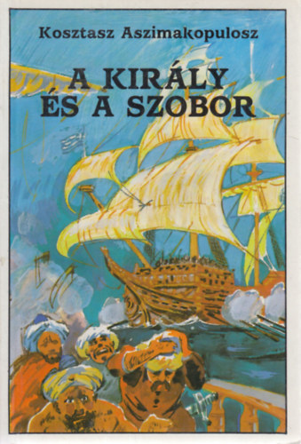 Kosztasz Aszimakopulosz - A kirly s a szobor