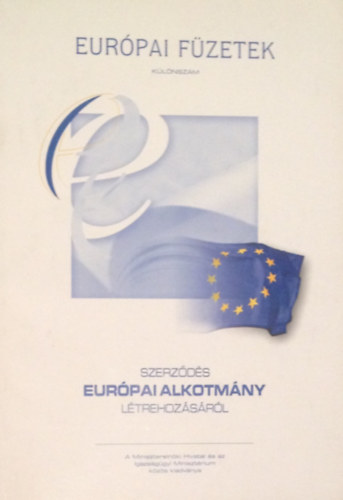 Szerzdses Eurpai Alkotmny ltrehozsrl