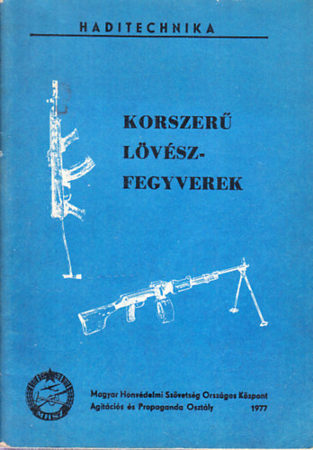 Domonkos Jnos - Korszer lvszfegyverek