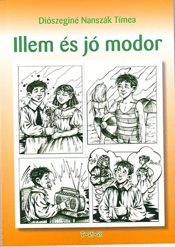 Diszegin Nanszk Tmea - Illem s jmodor