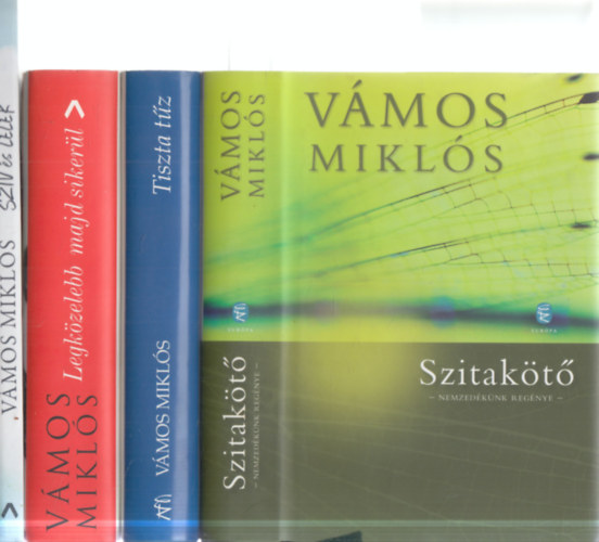 Vámos Miklós - 4 db. Vámos Miklós kötet (Szitakötő + Tiszta tűz + Legközelebb majd sikerül + Szív és lélek)