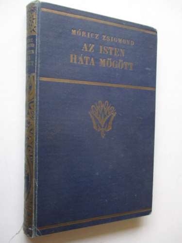 Mricz Zsigmond - Az Isten hta mgtt