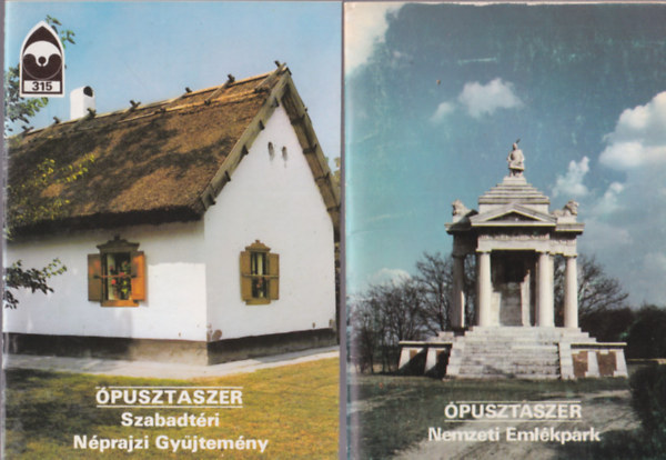 Éri István, Füzes Endre (szerk.) - 2 db Tájak Korok Múzeumok Kiskönyvtára : Ópuszteszer - Szabadtéri Néprajzi Gyűjtemény 315 + Ópusztaszer Nemzeti Emlékpark 83