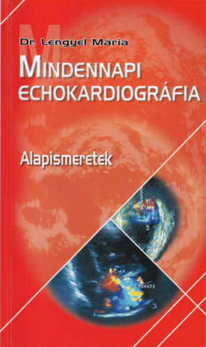 Mindennapi echokardiogrfia
