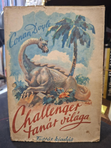 Arthur Conan Doyle - Challenger Tan�r Vil�ga