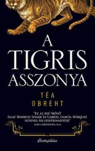 T�a Obreht - A tigris asszonya