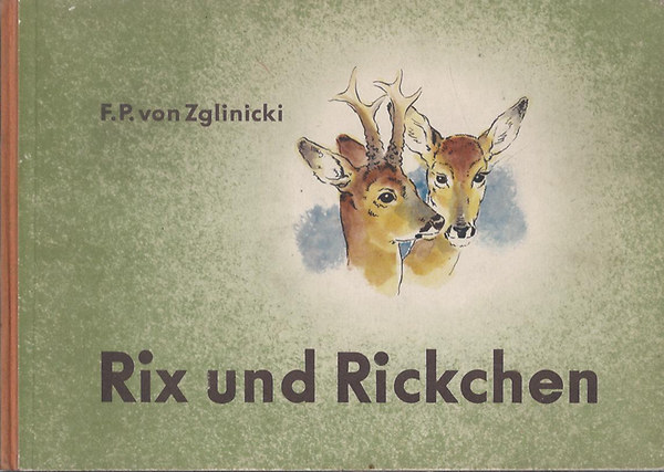 F. P. von Zglinicki - Rix und Rickchen