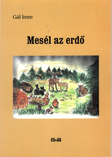Gl Imre - Mesl az erd