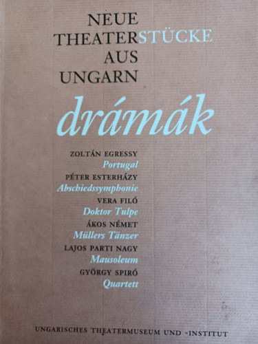Dr�m�k - Neue Theaterst�cke aus Ungarn