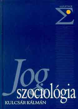 Kulcsr Klmn - Jogszociolgia