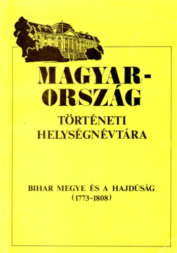 Major-Radics-Szaszkóné - Magyarország történeti helységnévtára (Bihar és Hajdúság 1773-1808)