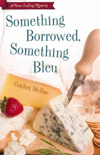 Cricket McRae - Something Borrowed, Something Bleu