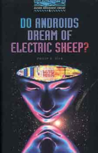 Philip K. Dick - Do Androids Dream of Electric Sheep?