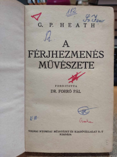 G. P. Heath - A frjhezmens mvszete