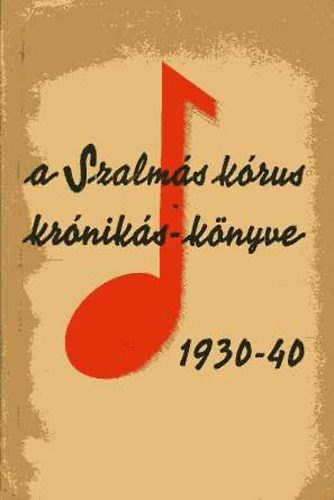 Szalms Piroska - A Szalms-krus krniks-knyve 1930-40