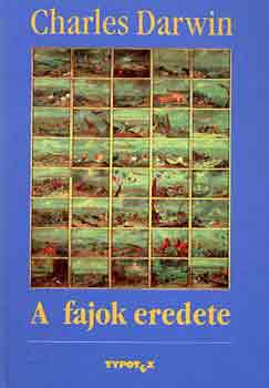 Charles Darwin - A fajok eredete