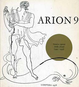 Somly� Gy�rgy  (szerk.) - Arion 9 (Num�ro sp�cial Attila J�zsef 1905-1937)