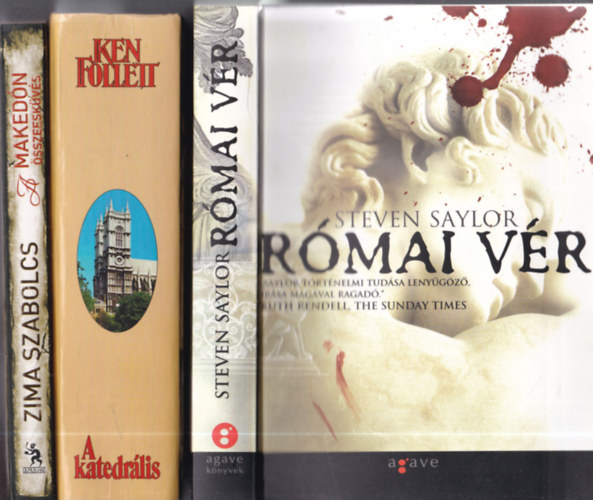 Ken Follett, Zima Szabolcs Steven Saylor - 3 db. krimi: Rmai vr + A katedrlis + A makedn sszeeskvs