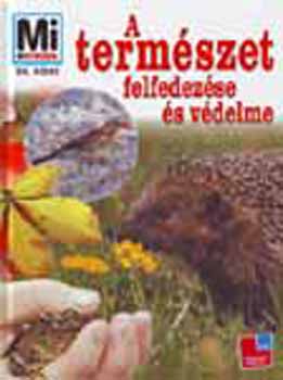 Andrea Mertiny - A termszet felfedezse s vdelme (MI MIcsoda)  --  98. ktet