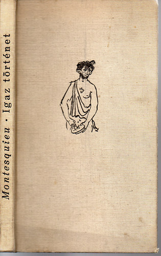 Montesquie - Igaz t�rt�net