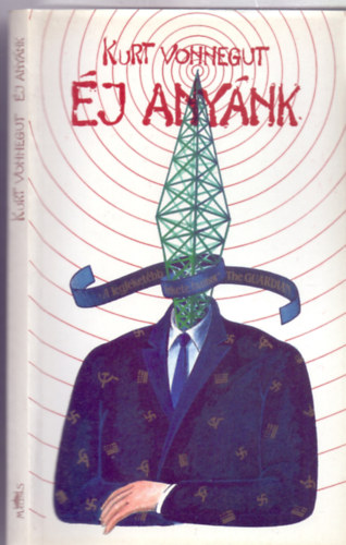 Kurt Vonnegut - j anynk (Mother Night)
