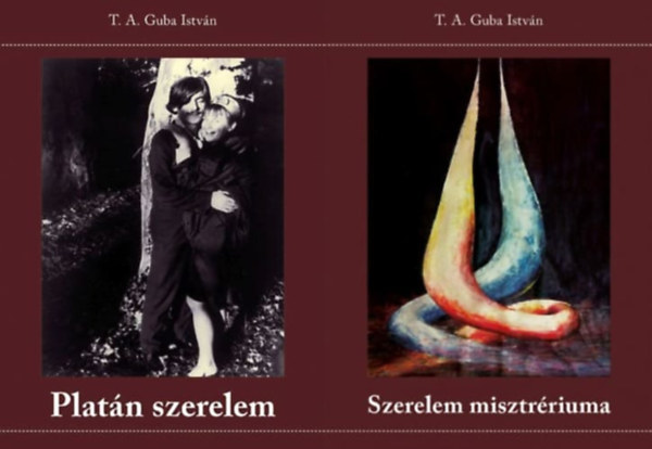 Guba István - 2 db Guba István mű: Platán szerelem + Szerelem misztériuma