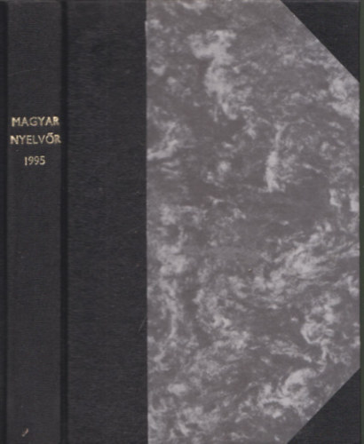 Keszler Borbla  (szerk.) - Magyar nyelvr 1995/1-4. (Teljes vfolyam, egybektve)
