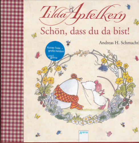 Andreas H. Schmachtl - Tilda Apfelkern Sch�n, dass du da bist!