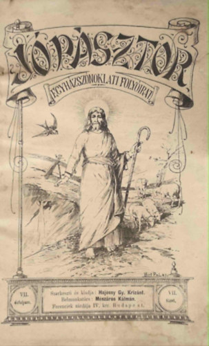 Haj�ssy Gy. Kriz�nt - J� p�sztor Egyh�zsz�noklati foly�irat VII. �vfolyam VII. f�zet