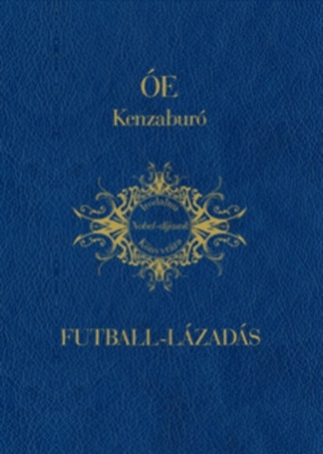 Óe Kenzaburó - Futball-lázadás