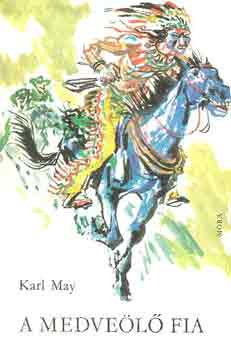 Karl May - A medve�l� fia
