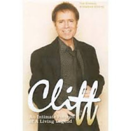 Stafford Hildred; Tim Ewbank - Cliff - An Intimate Portrait of a Living Legend
