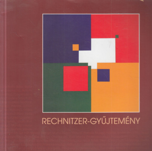 Rechnitzer J�nos  (szerk.) - Rechnitzer-gy�jtem�ny