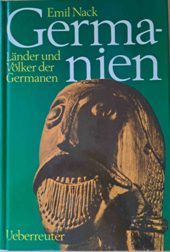 Emil Nack - Germanien - L�nder und V�lker der Germanen