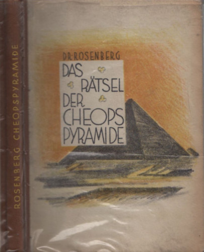 Dr. Karl Rosenberg - Das Rtfel der Cheopspyramide