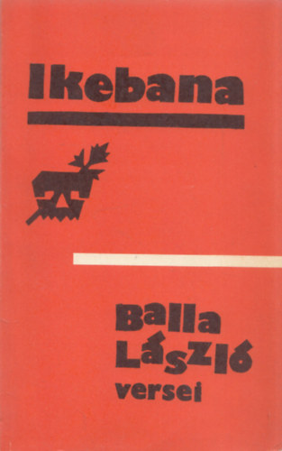 Balla L�szl� - Ikebana - Balla L�szl� versei (dedik�lt)