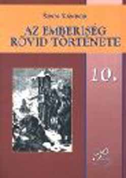 Zs�kai Ildik� - Az emberis�g r�vid t�rt�nete 10.  t�maz�r� feladatlapok