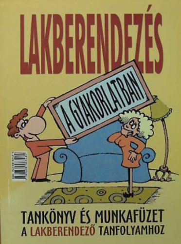 Szalay Ildikó - Lakberendezés a gyakorlatban