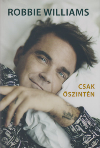 Chris Heath - Robbie Williams - Csak �szint�n