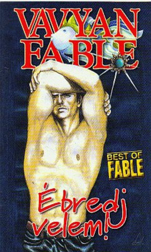 Vavyan Fable - bredj velem! (Best of Fable)