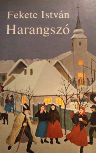 Fekete Istv�n - Harangsz�  (Emigr�ns kiad�s)