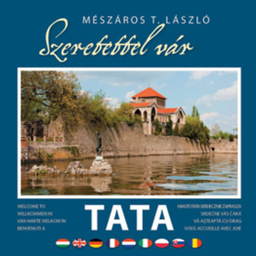 Mészáros T. László - Szeretettel vár Tata